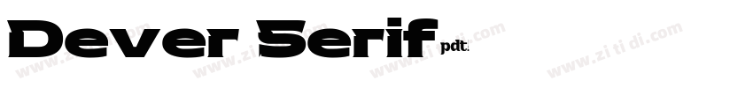 Dever Serif字体转换